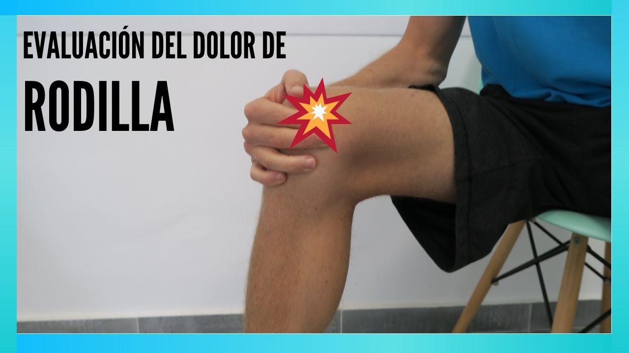 Evaluacion Del Dolor De Rodilla